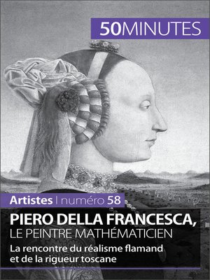 cover image of Piero Della Francesca, le peintre mathématicien